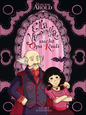 cover image of Ella Vampirella sucht Opa Rudi